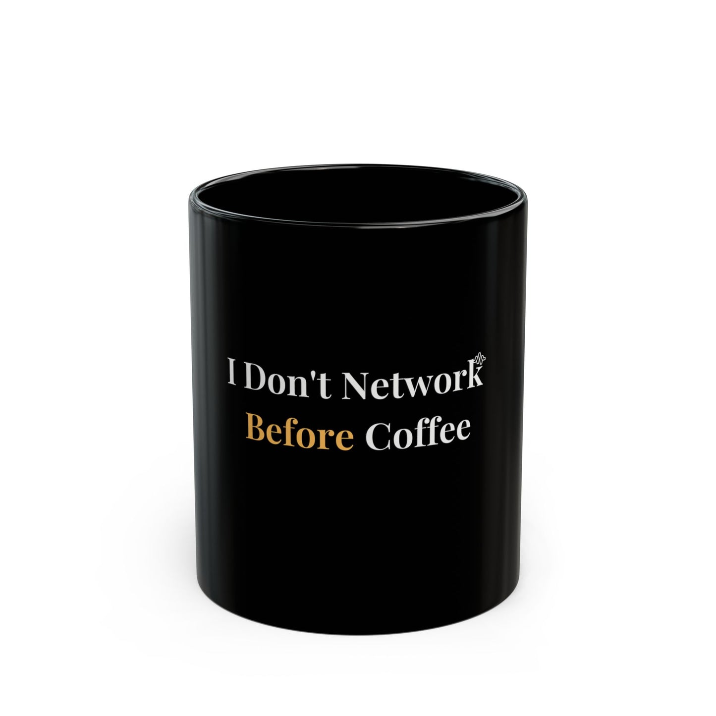I Don't Network Before Coffee Mug — Funny  Introvert Work-from-Home Coffee Cup for Professionals