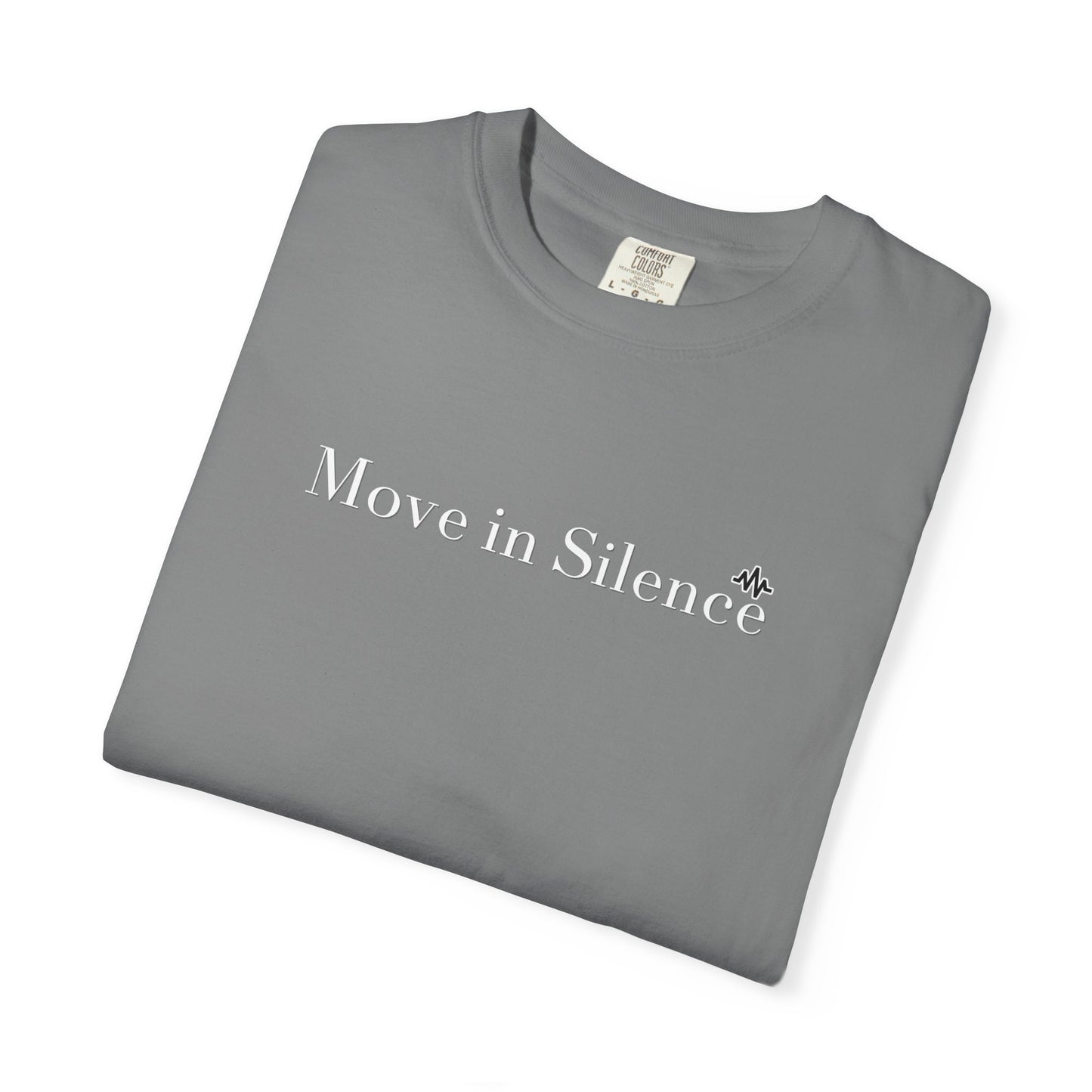 Move in Silence T-Shirt – Minimalist Motivational Graphic Tee