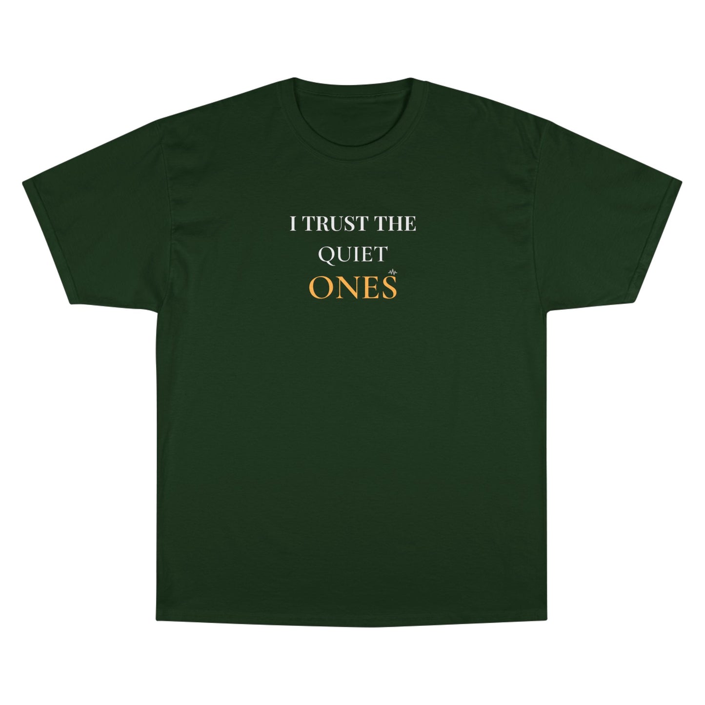 I Trust the Quiet Ones T-Shirt — Minimalist Empowerment Tee