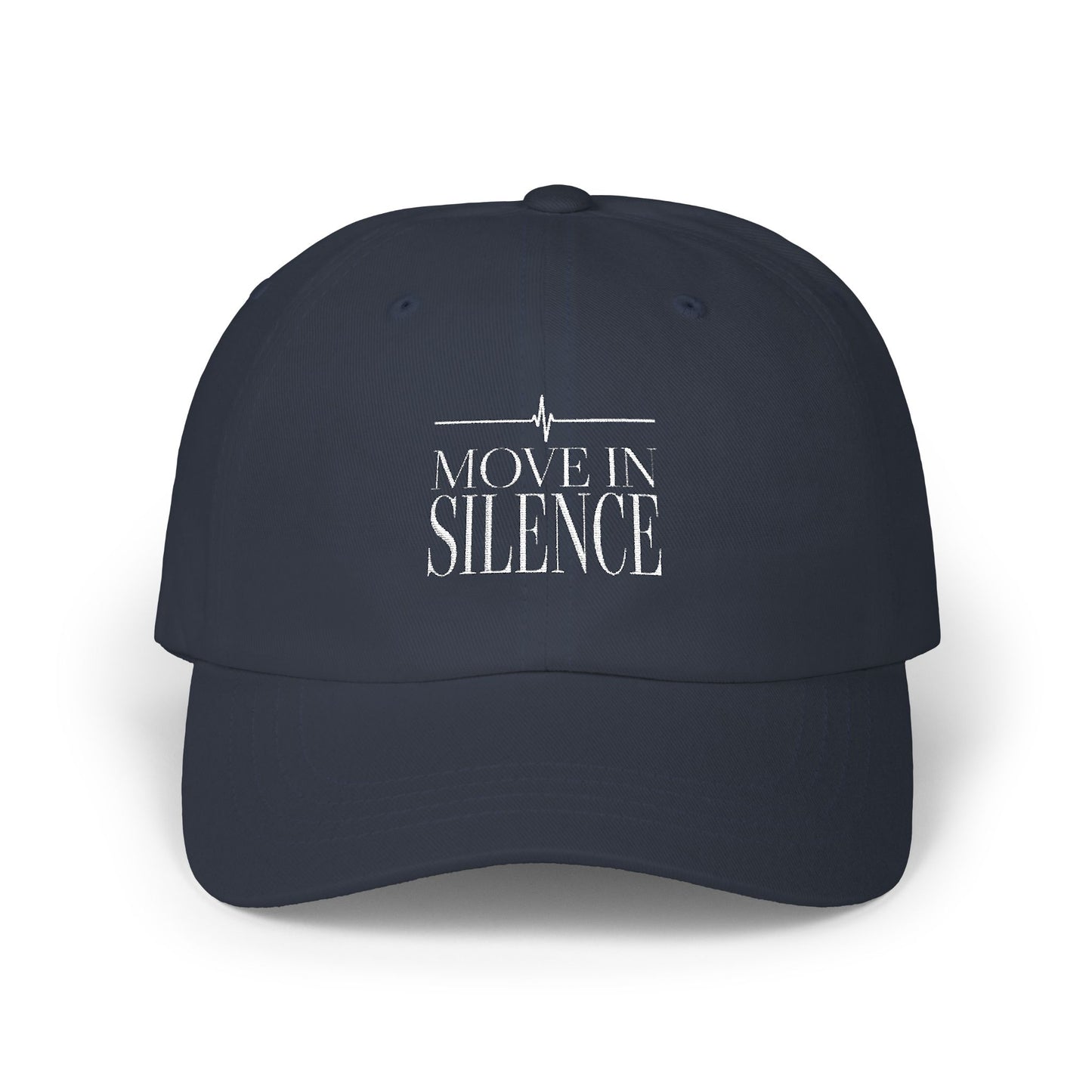 Move In Silence Dad Cap — Minimal Embroidered Streetwear Hat