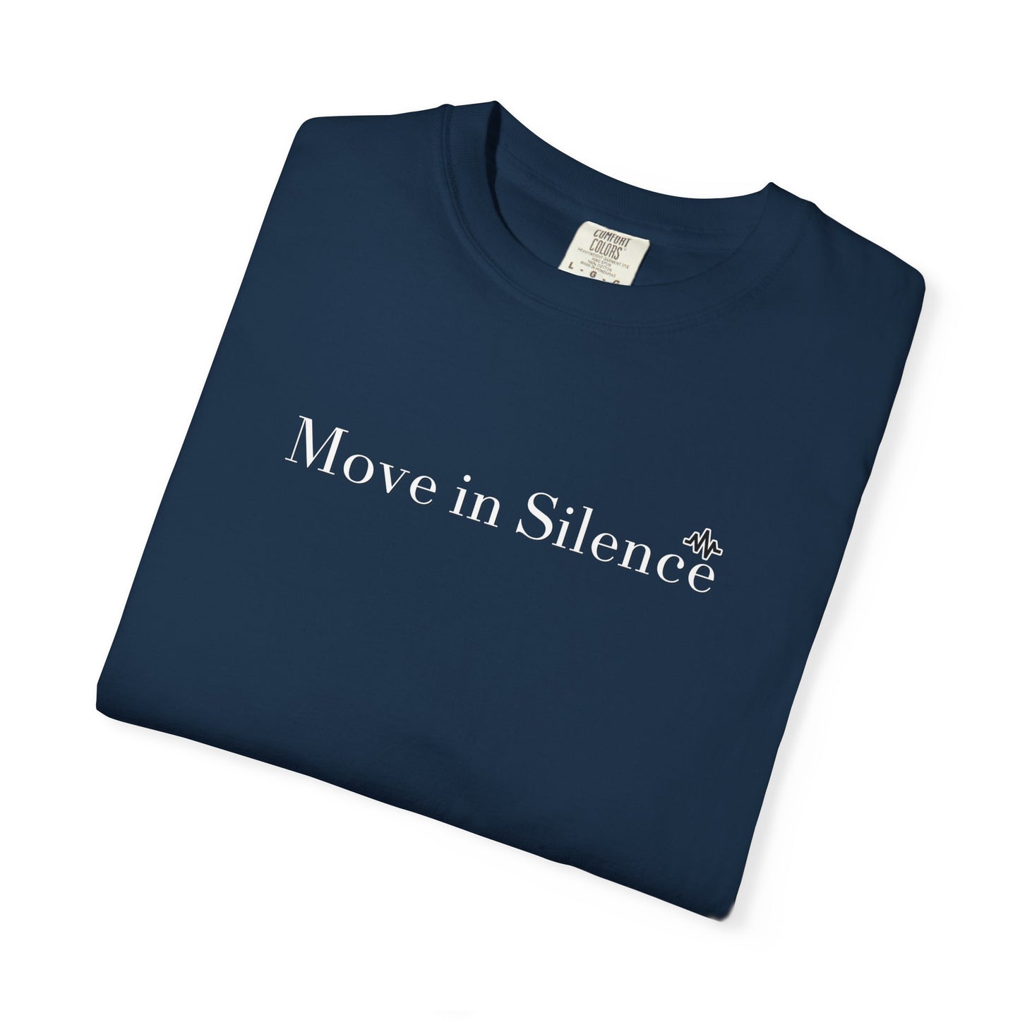 Move in Silence T-Shirt – Minimalist Motivational Graphic Tee