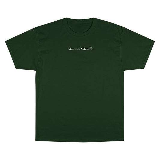 Move in Silence Champion T-Shirt — Minimalist Motivational Tee